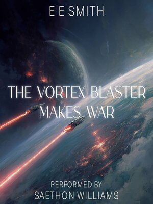 cover image of The Vortex Blaster Makes War